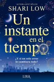 Un instante en el tiempo, Shari Low - LIRA EDICIONES