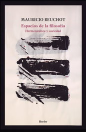Espacios de la filosofía, Mauricio Beuchot - HERDER MEXICO