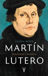Martín Lutero, Lyndal Roper - Taurus