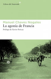 La agonía de Francia, Manuel Chaves Nogales - LIBROS DEL ASTEROIDE