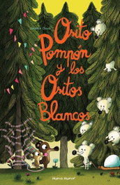 Osito Pompón y los Ositos Blancos, Benjamin Chaud - NUEVO NUEVE