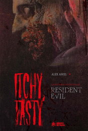 Ediciones Heroes De Papel Sl Itchy, Tasty. La historia no oficial de Resident Evil