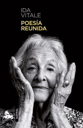 Poesía reunida, Ida Vitale - PLANETA