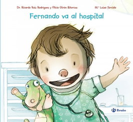 BRUÑO, FERNANDO VA AL HOSPITAL, Ricardo Ruiz Rodríguez, Olivia Girón Biforcos