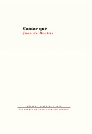 PRE-TEXTOS, Cantar qué, Juan De Beatriz - PRE-TEXTOS