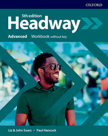 Headway Advanced Workbook without Key Fifth Edition, Liz Soars, John Soars & Mccaul - Oxford University Press