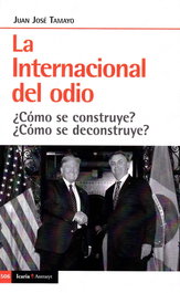 La internacional del odio, Juan José Tamayo - ICARIA