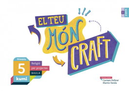 BAULA El Teu Mon Craft 5 Primaria Religio Projecte KUMi