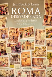 Roma desordenada, Juan Claudio de Ramón - SIRUELA