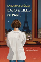 Bajo el cielo de París, Karolina Schützer - DUOMO