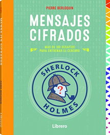 Sherlock Holmes: Mensajes cifrados, Pierre Berloquin - ILUSBOOKS