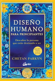 GAIA Diseño humano para principiantes, Chetan Parkyn