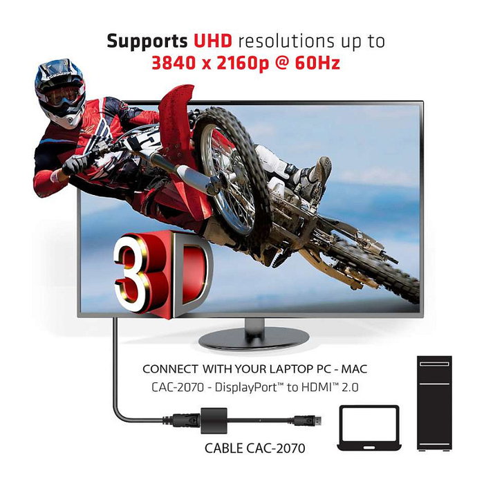 Club3D DisplayPort 1.2 a HDMI 2.0 UHD Adaptador Activo, 0,21 m, 4K 60Hz, 4:2:2, 4:4:4, 4:2:0, Negro Club3D DisplayPort 1.2 a HDMI 2.0 UHD Adaptador Activo, 0,21 m, 4K 60Hz, 4:2:2, 4:4:4, 4:2:0, Negro