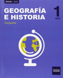 OXFORD UNIVERSITY PRESS Geografía e Historia 1.º ESO Inicia Dual Libro del alumno. C