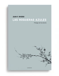 Las hogueras azules, Juan F. Rivero - CANDAYA