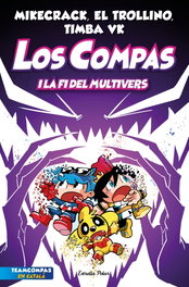 Los Compas 10. Los Compas i la fi del Multivers, Mikecrack, El Trollino y Timba Vk - ESTRELLA POLAR