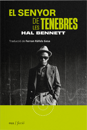 El senyor de les tenebres, Hal Bennett - LA SEGONA PERIFERIA