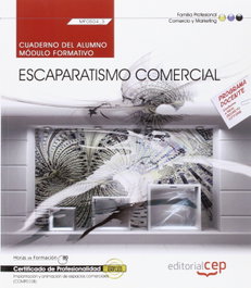 CEP EDITORIAL, Cuaderno del alumno. Escaparatismo comercial (MF0504_3) - CEP EDITORIAL