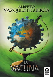 La vacuna, Alberto Vázquez-Figueroa - KOLIMA
