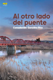Al otro lado del puente, Consolación González Rico - Editorial Extravertida