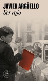 Ser Rojo, Javier Argüello - RANDOM HOUSE