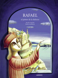 Rafael el pintor de la dulzura, VV.AA. - LABERINTO