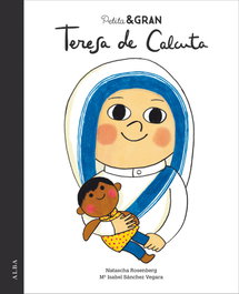 ALBA, Teresa de Calcuta - Mª Isabel Sánchez Vegara / Natascha Rosenberg
