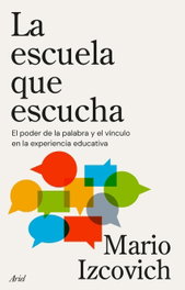 La escuela que escucha, Mario Izcovich - ARIEL