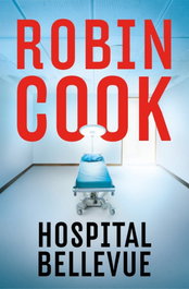Hospital Bellevue, Robin Cook - PLAZA & JANES