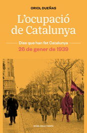 ROSA DELS VENTS, L'ocupació de Catalunya, Oriol Dueñas - ROSA DELS VENTS