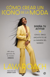 LA ESFERA DE LOS LIBROS, Cómo crear un icono de la moda - Law Roach