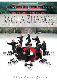 Baguazhang: Poder del círculo mágico, García García, Carlos - ALAS EDITORIAL