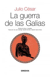 La guerra de las Galias, Julio César - GREDOS, S.A.