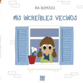 Mis increíbles vecinos, Iria Bermúdez - BABIDI-BU