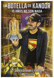 Ediciones Heroes De Papel Sl La Botella de Kandor: 10 Años No Son Nada