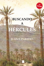 Buscando a Hércules, Juan Fernando Paredes Batista - Celya Editorial