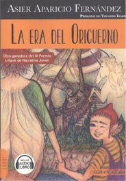 La era del oricuerno, Asier Aparicio Fernández - MAR EDITORES