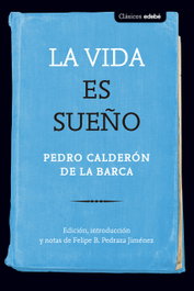 La vida es sueño, Calderón De La Barca - EDEBE