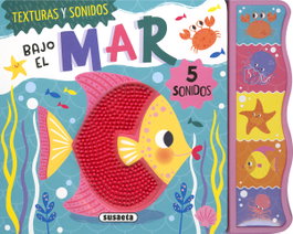 SUSAETA EDICIONES Bajo el mar (Texturas y sonidos)