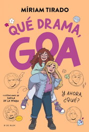 Me llamo Goa 6 - Qué drama, Goa, Míriam Tirado - B DE BLOK