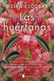 Las huérfanas, Melba Escobar - TEMAS HOY