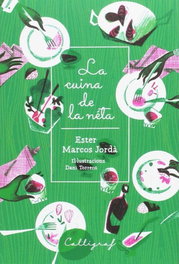 La cuina de la néta, Marcos Jordà, Ester Torrent, Dani (ilust.) - CALLIGRAF
