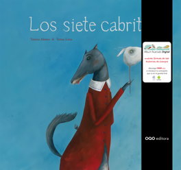 LOS SIETE CABRITOS, Tareixa Alonso; Teresa Lima - OQO
