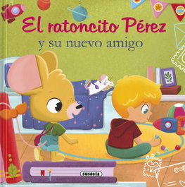 El ratoncito Pérez y su nuevo amigo, María Forero - SUSAETA EDICIONES