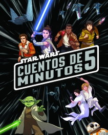 PLANETA JUNIOR Cuentos de 5 minutos (Star Wars)