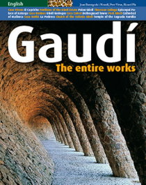 Gaudí, the entire works, Pere Vivas Ortiz - TRIANGLE POSTALS
