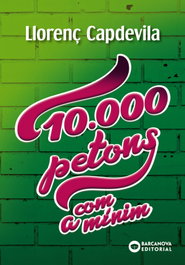 10.000 PETONS, COM A MÍNIM....(DIVERSOS), Llorenç Capdevila - BARCANOVA