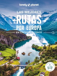 Las mejores rutas por Europa en coche eléctrico, AA. VV. - GEOPLANETA