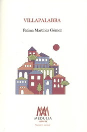 VILLAPALABRA, Fatima Martinez - Medulia