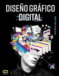 DISEÑO GRÁFICO DIGITAL, Anna María López López - ANAYA MULTIMEDIA